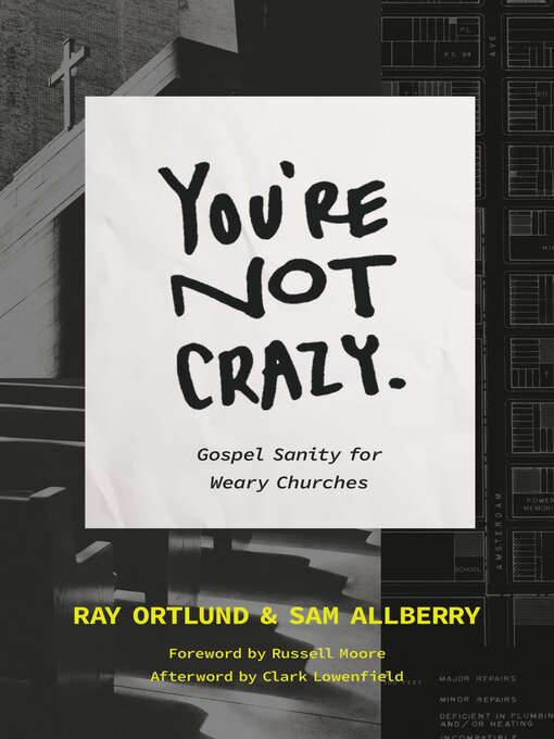 Title details for You're Not Crazy by Ray Ortlund - Available